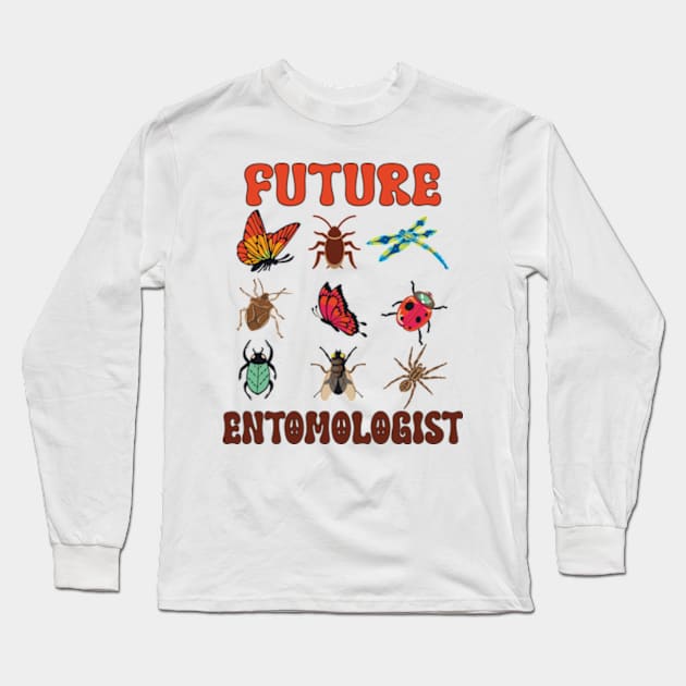 Future Entomologist - Entomology Insect Lover Bug Collector Long Sleeve T-Shirt by David Brown